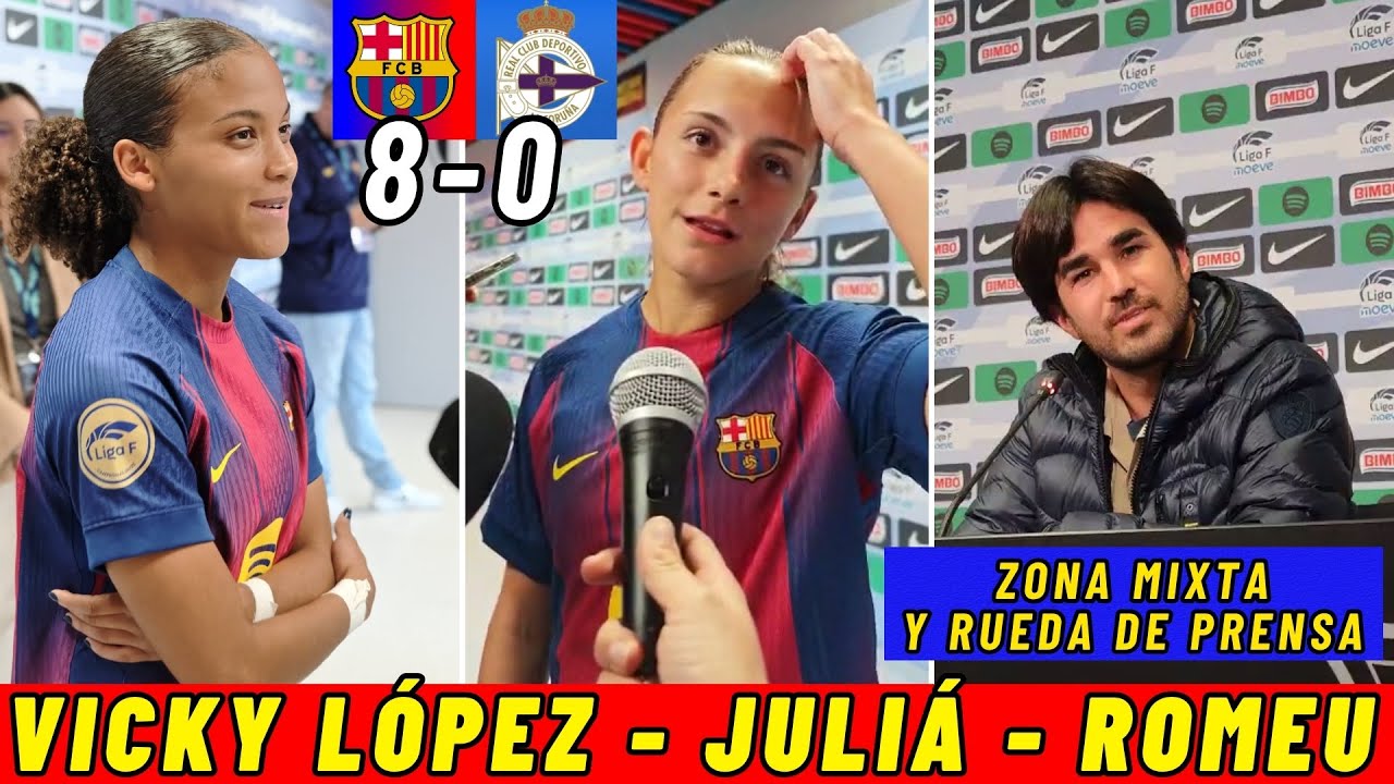 🗣️ CARLA JULIÁ y VICKY LÓPEZ en ZONA MIXTA 🎙️ RDP de PERE ROMEU tras BARÇA 8 - 0 DÉPOR ⚽