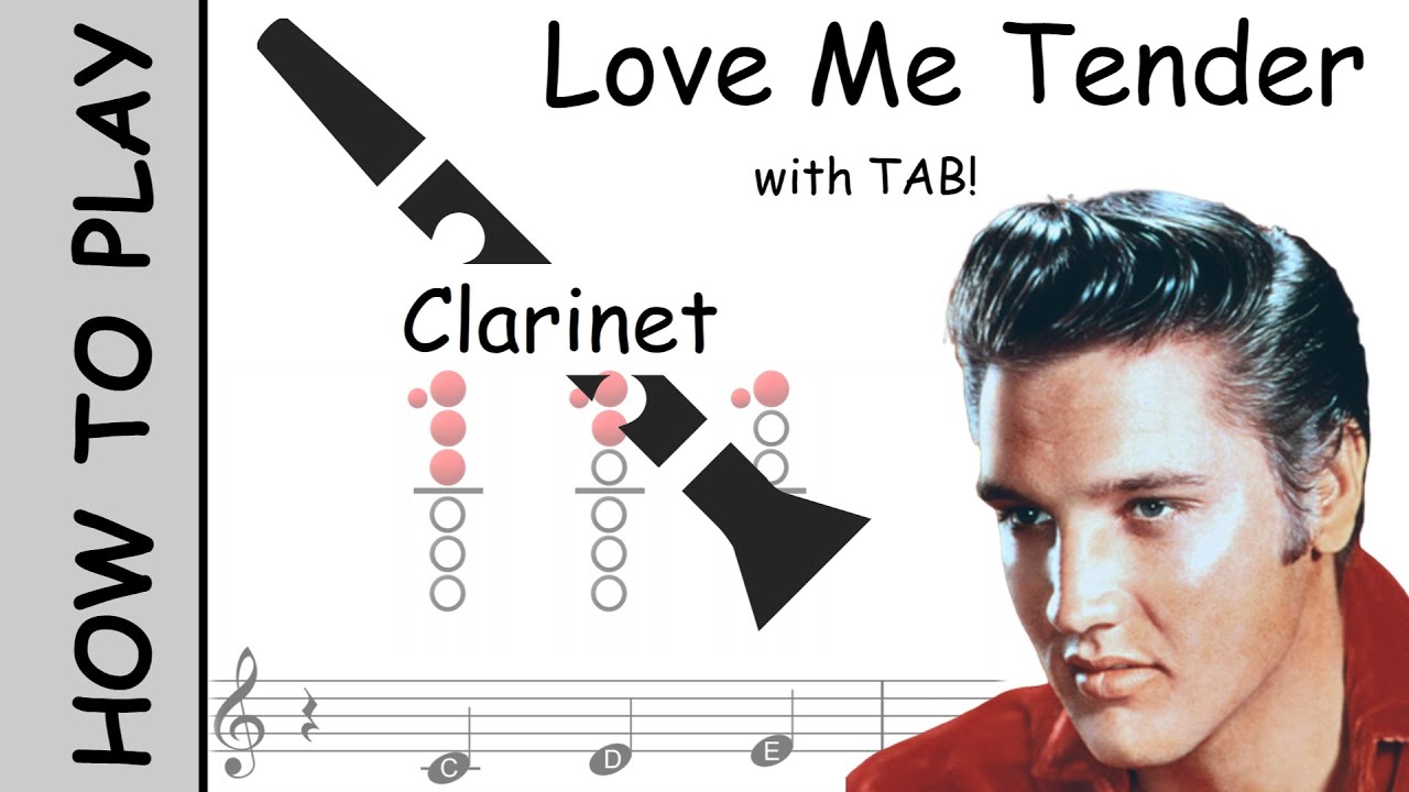 How to play Love Me Tender on Clarinet | Sheet Music with Tab