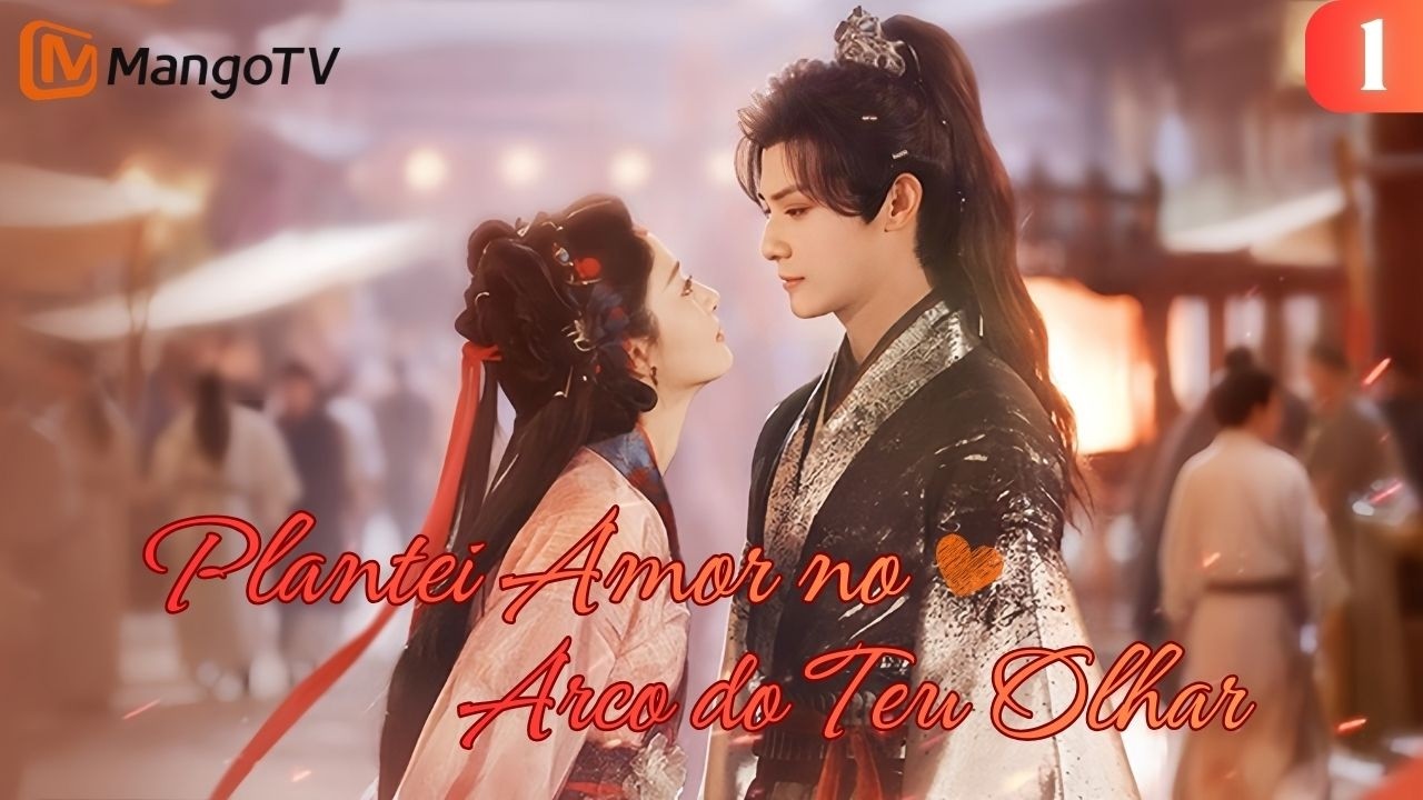 [PT SUB] 🔥New🔥Plantei Amor no Arco do Teu Olhar | EP01 Completo | MangoTV Portugues