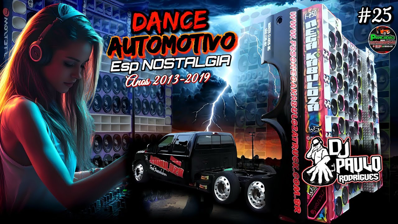 [ Set Exc ] PANCADÃO SOM AUTOMOTIVO #25 ☆DJ PAULO RODRIGUES☆ DANCE MARCANTES ANOS 2013/2019