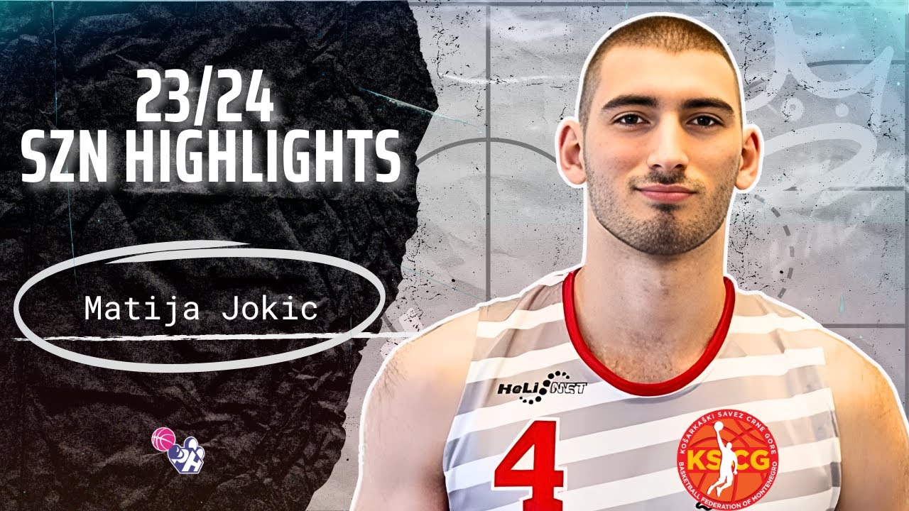 Matija Jokic  Highlights 2023/24 || Montenegro Erste Liga || KK Kotor