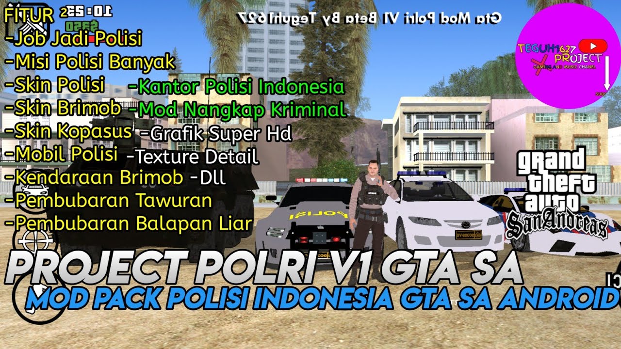 Project Polri V1 | Police Brimob ModPack  | Gta San Andreas Android By TeguhX1627