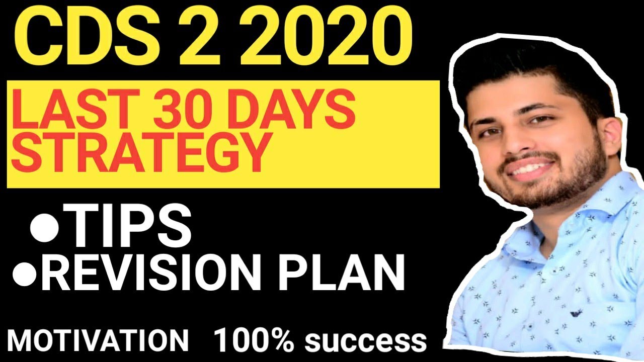CDS 2 2021 Last 30 days Strategy | TIPS| Motivation| Revision Plan|