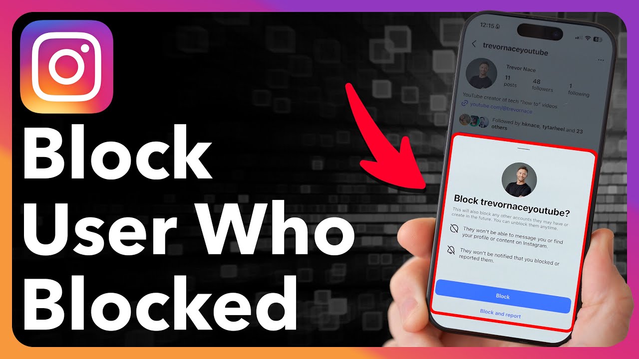 How To Block Someone On Instagram If They Already Blocked You