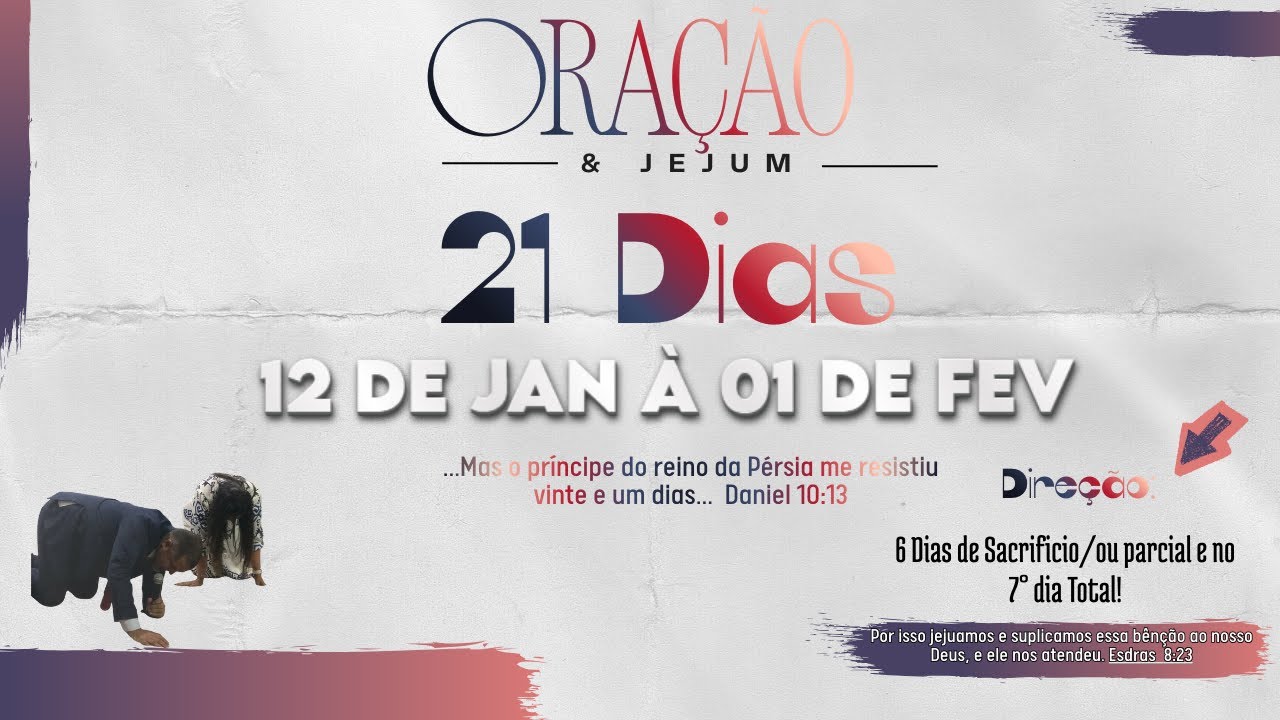 10° DIA DO JEJUM DE 21 DIAS DECLARANDO QUE O PRINCÍPE DA PERSIA JA CAIU - MOMENTO DE ORAÇÃO 22/01