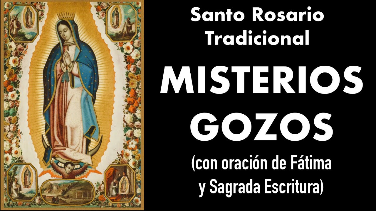 MISTERIOS GOZOSOS del Santísimo Rosario Tradicional - Lunes/Jueves - con Letanias de la Virgen