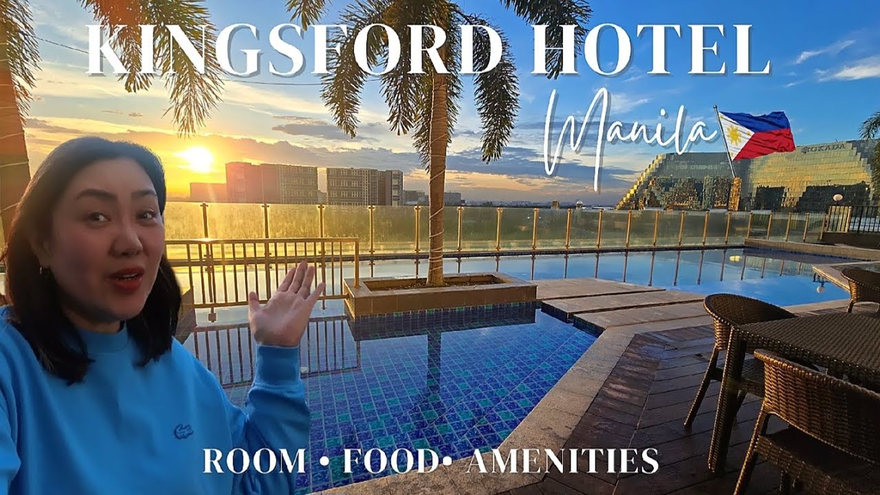 Hotel Near Okada Manila 🇵🇭 | Kingsford Hotel Manila 