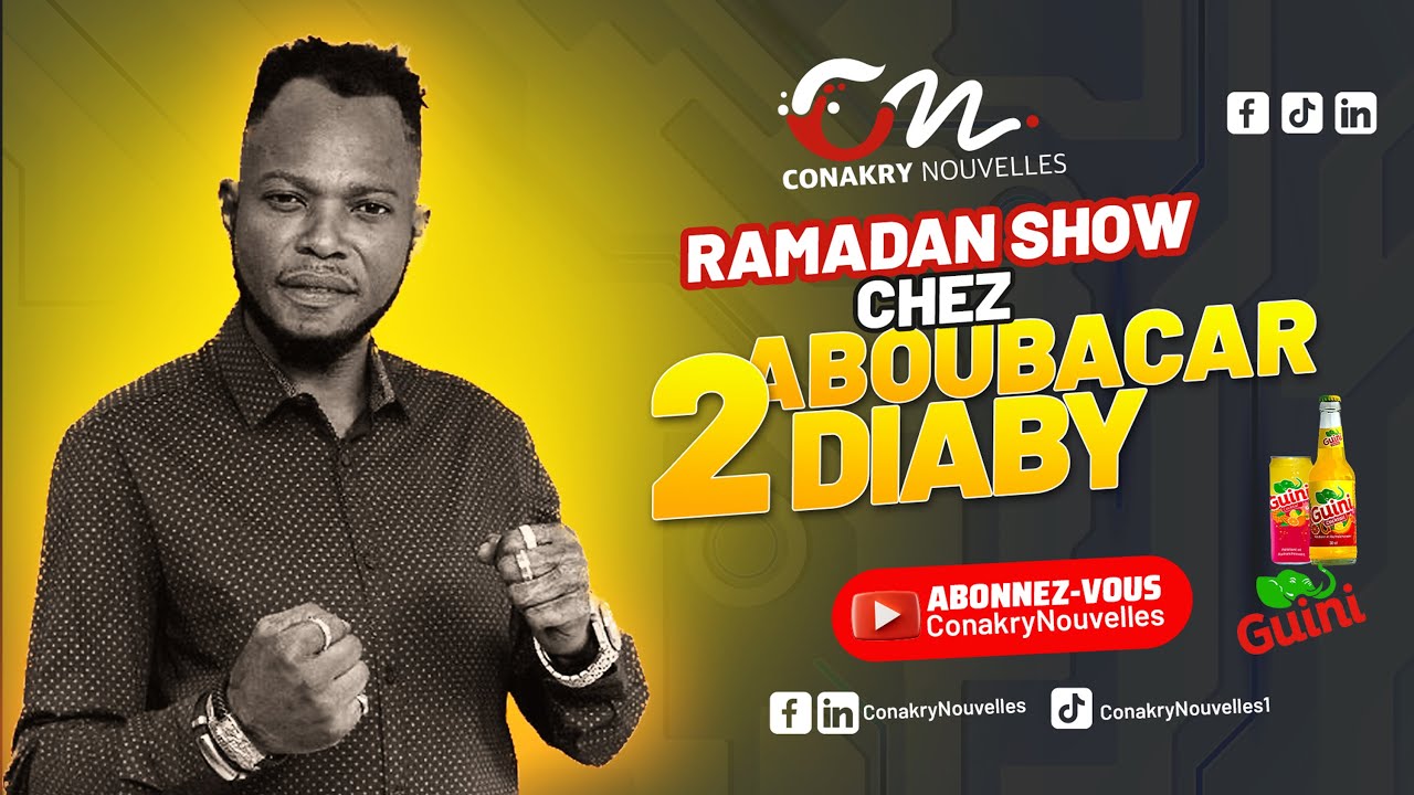 Conakry Nouvelles RAMADAN SHOW CHEZ 2 DIABY 2025