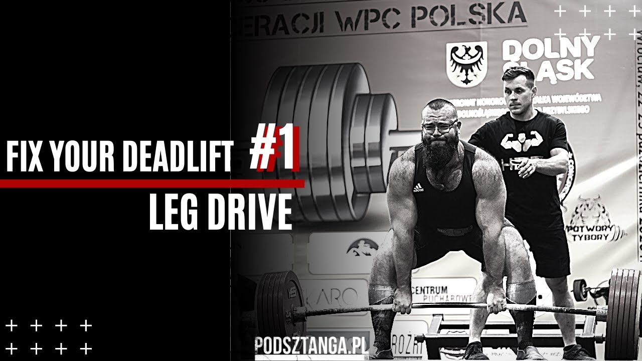 Fix your deadlift #1 / Leg drive | Podsztanga.pl