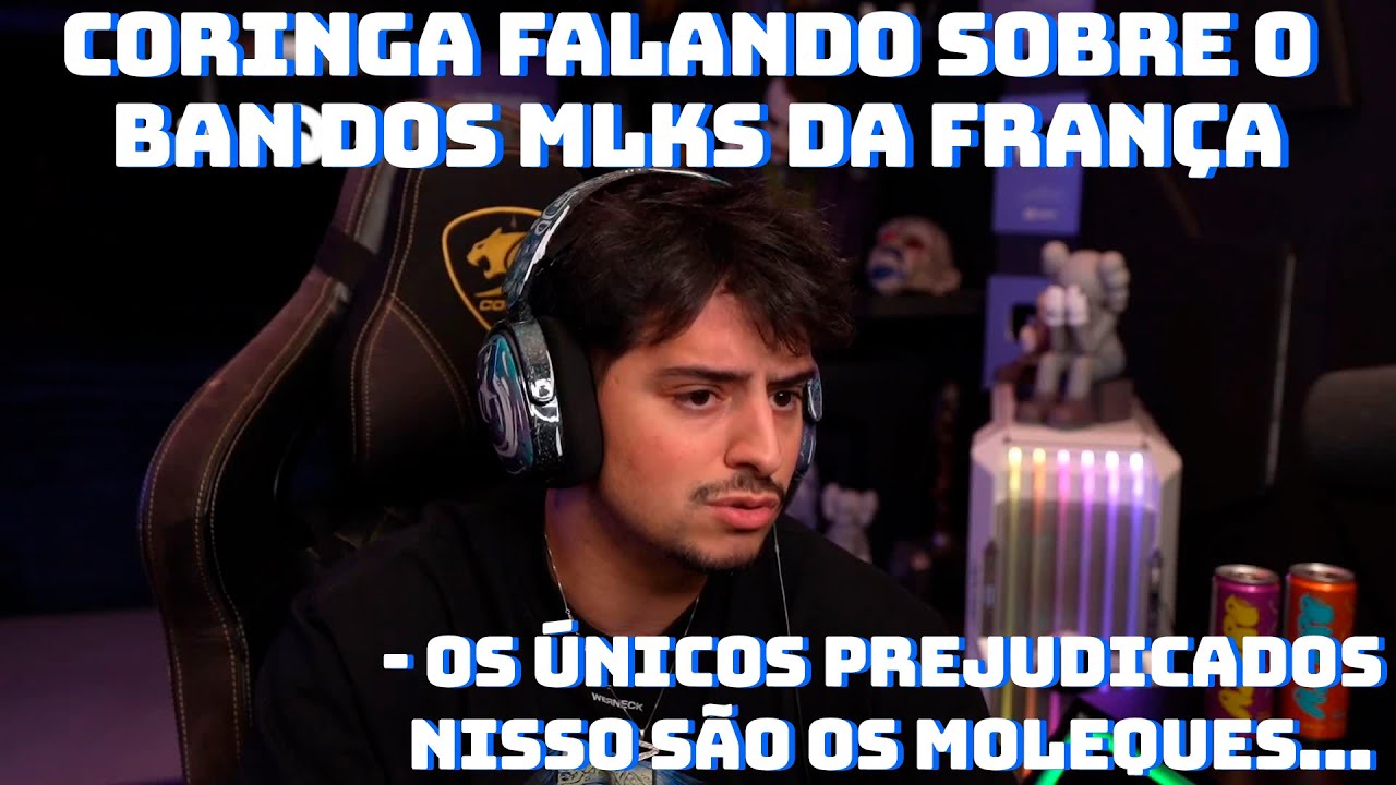 CORINGA FALANDO SOBRE O BAN DO BAN DO MLKS DA FRANÇA!!!