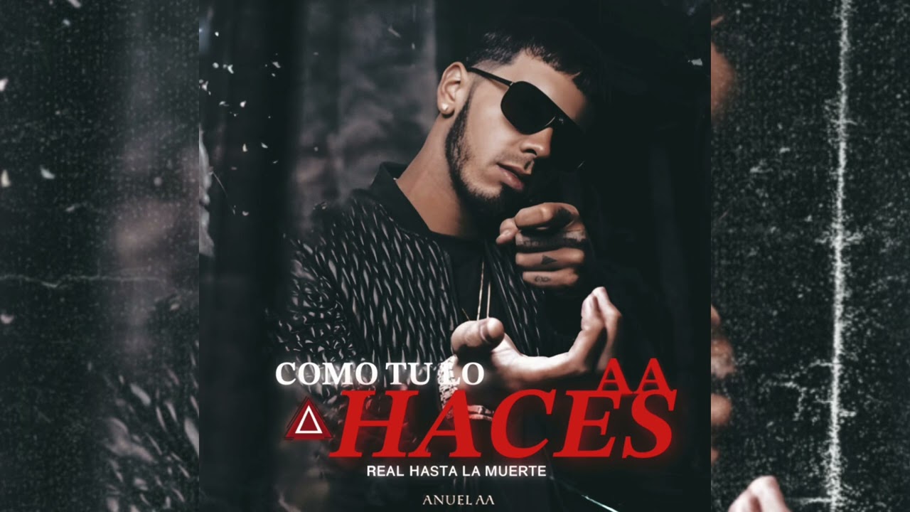 Como T&uacute; Lo Haces - Anuel AA (IA)