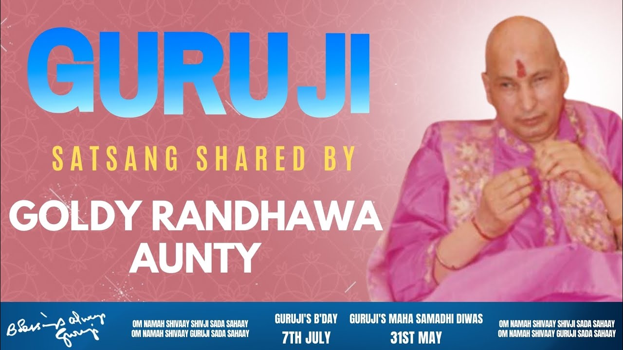 Guruji Satsang | Shared By Goldy Randhwa Aunty | Guruji Time Sangat | Satsang - 43