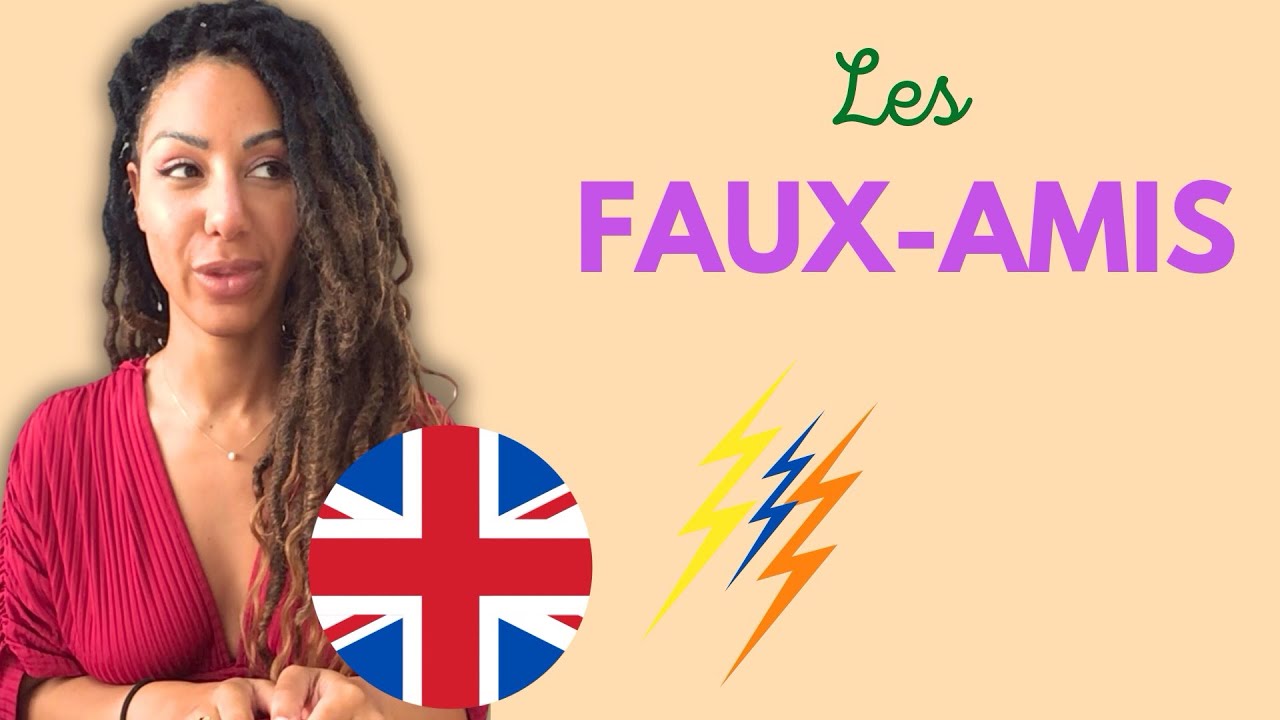 🇫🇷 10 FAUX-AMIS en anglais (actually, location…) 🇬🇧