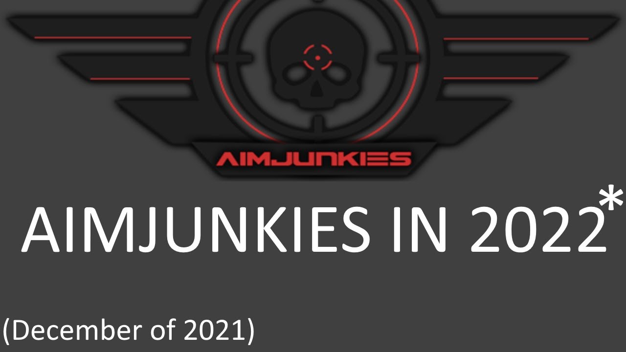 Aimjunkies lmao