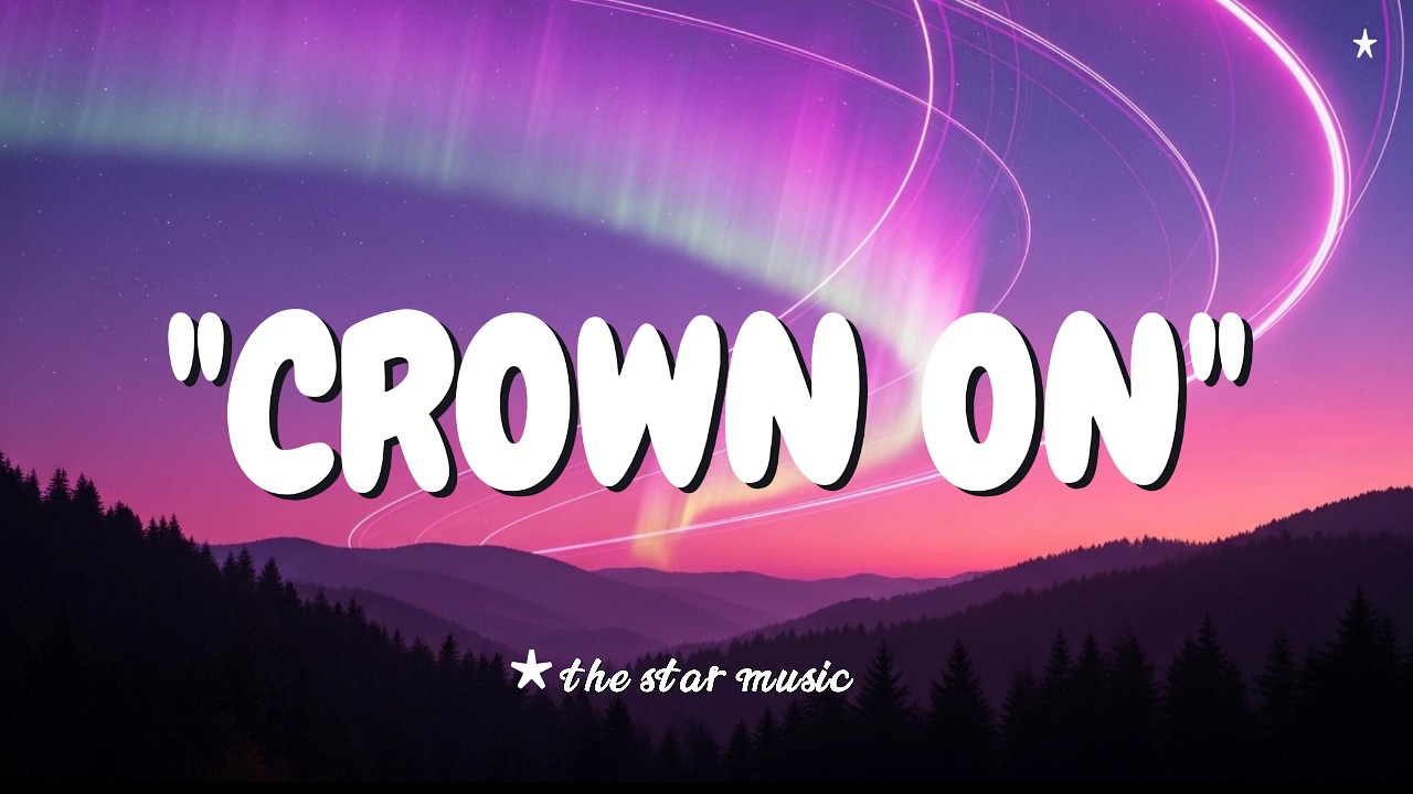 Crown On // Lyrics