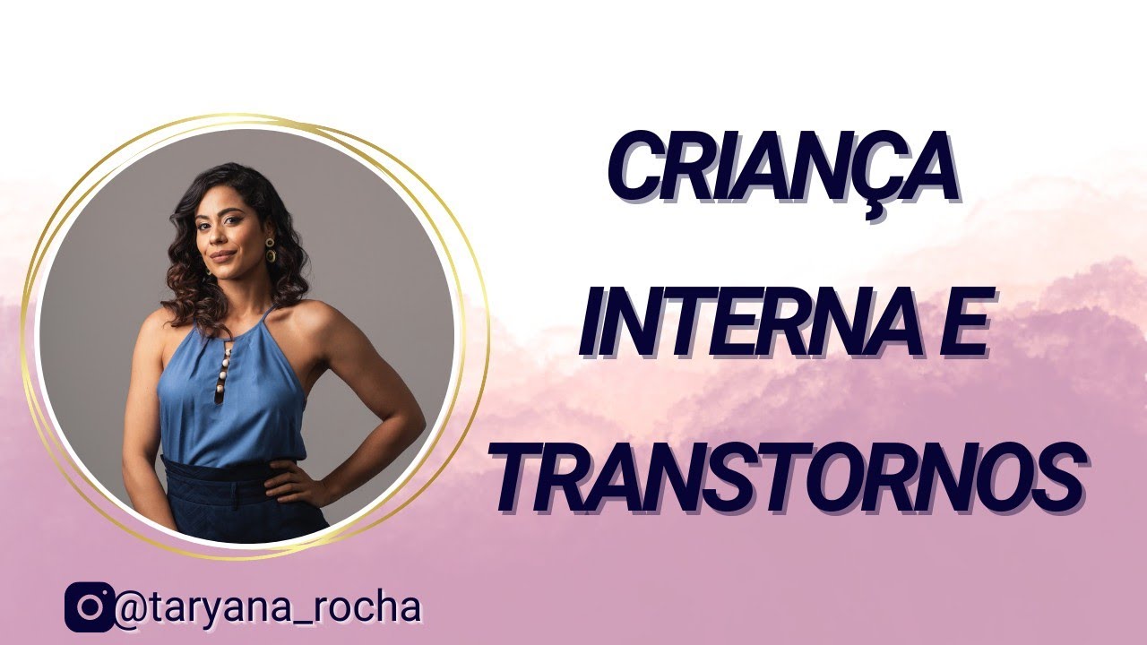 A crian&ccedil;a interna e transtornos de personalidade