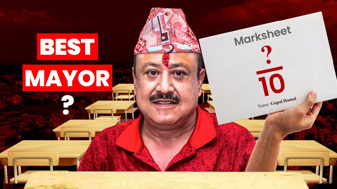 Is Gopal Hamal THE BEST Mayor In Nepal?