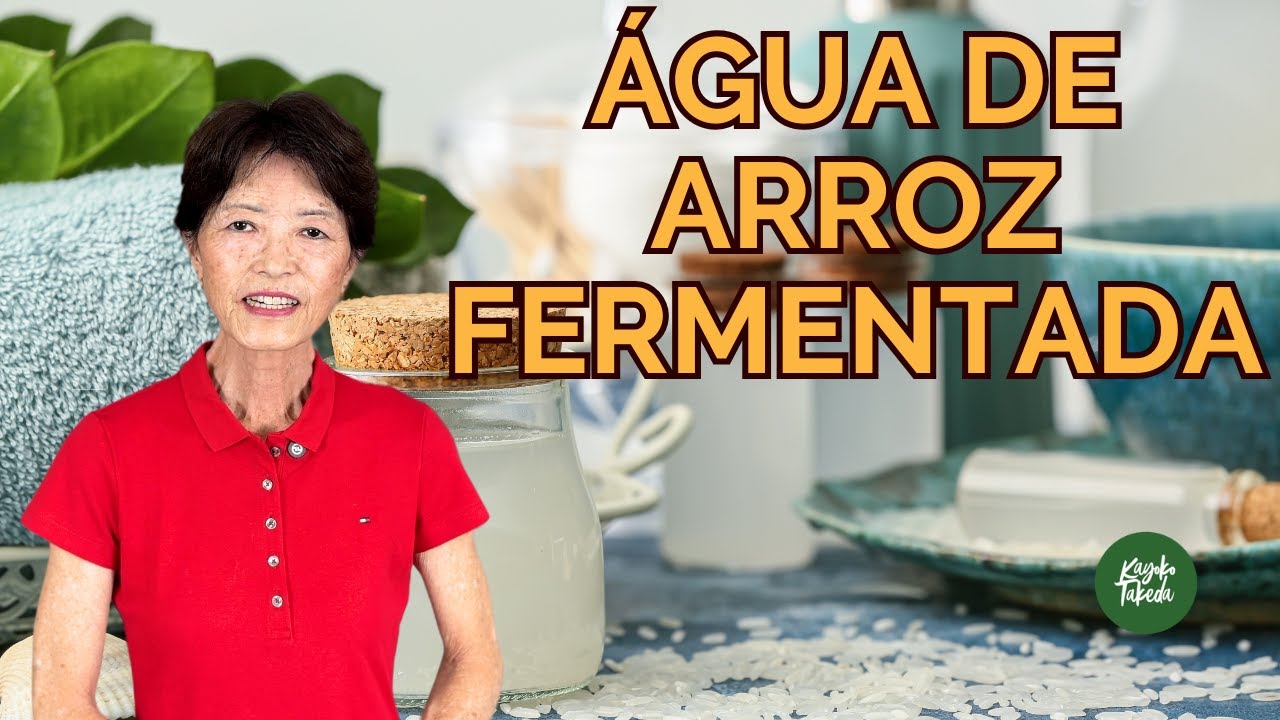ÁGUA DE ARROZ FERMENTADA - BELEZA NATURAL