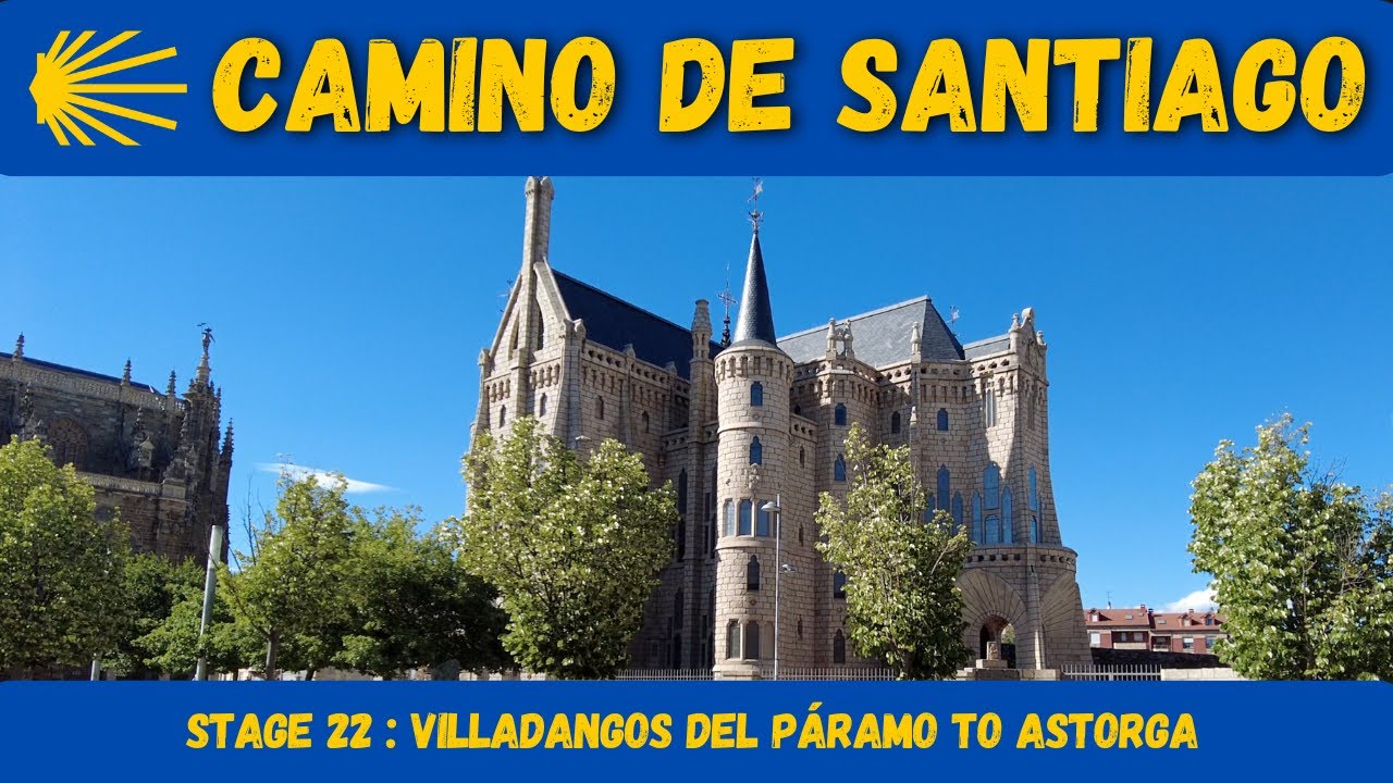 Camino de Santiago - 22: Villadangos del Páramo to Astorga
