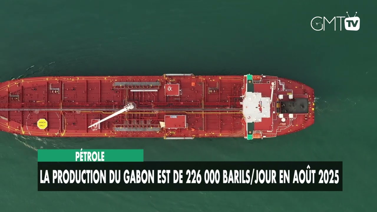 [#Reportage] Pétrole : la production du Gabon est de 226 000 barils/jour en août 2025 !