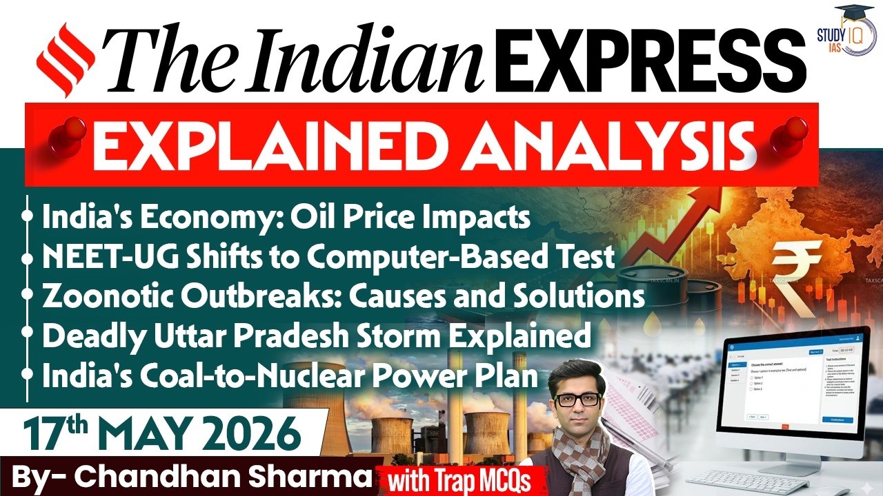 Indian Express Analysis | 17th May 2026 | Government Schemes & Initiatives for UPSC | StudyIQ