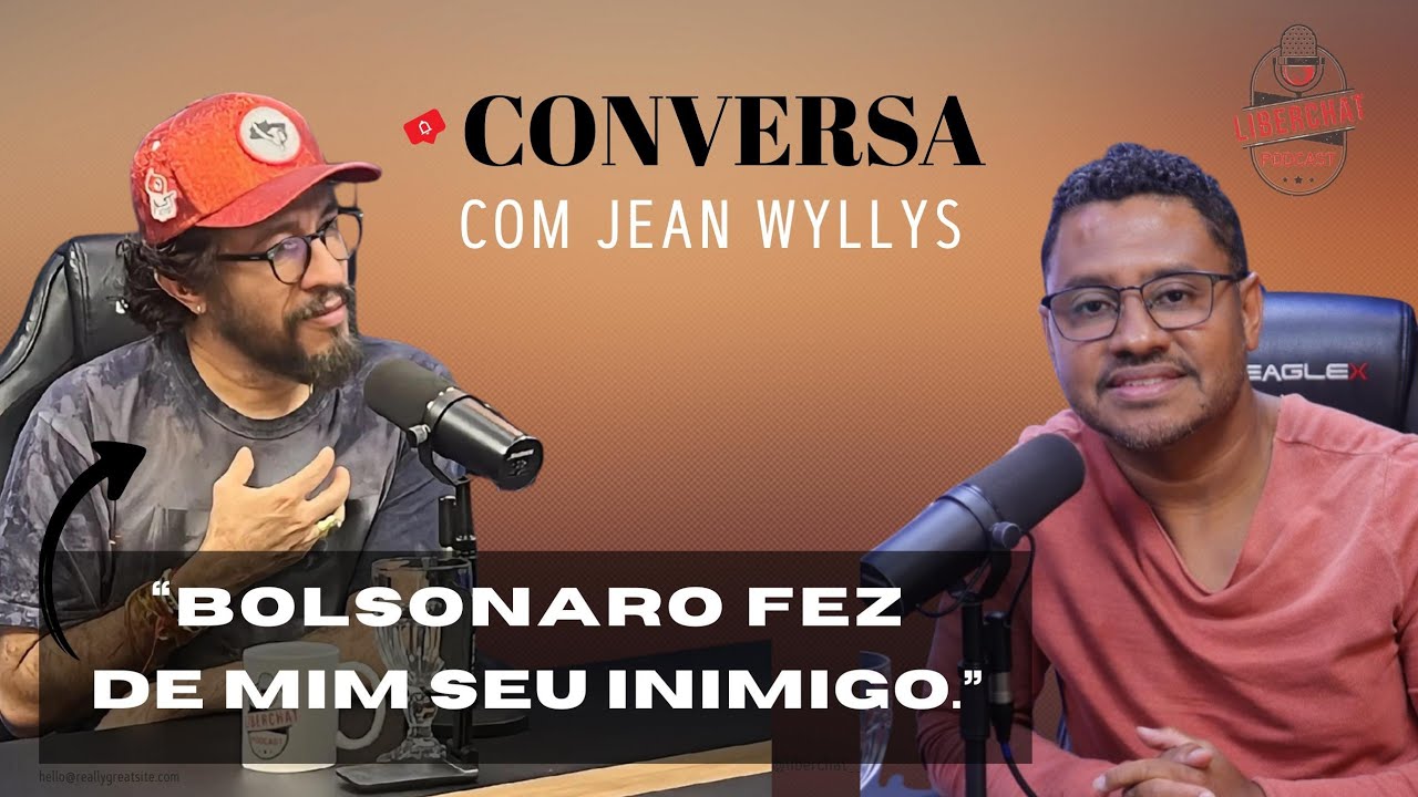 BOLSONARO FEZ DE MIM SEU INIMIGO - LiberChat - CONVERSA COM JEAN WYLLYS