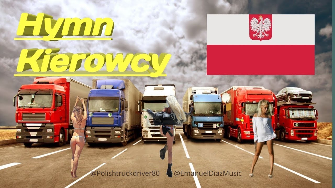 Polish Truck Driver feat Emanuel Diaz - Hymn Kierowcy