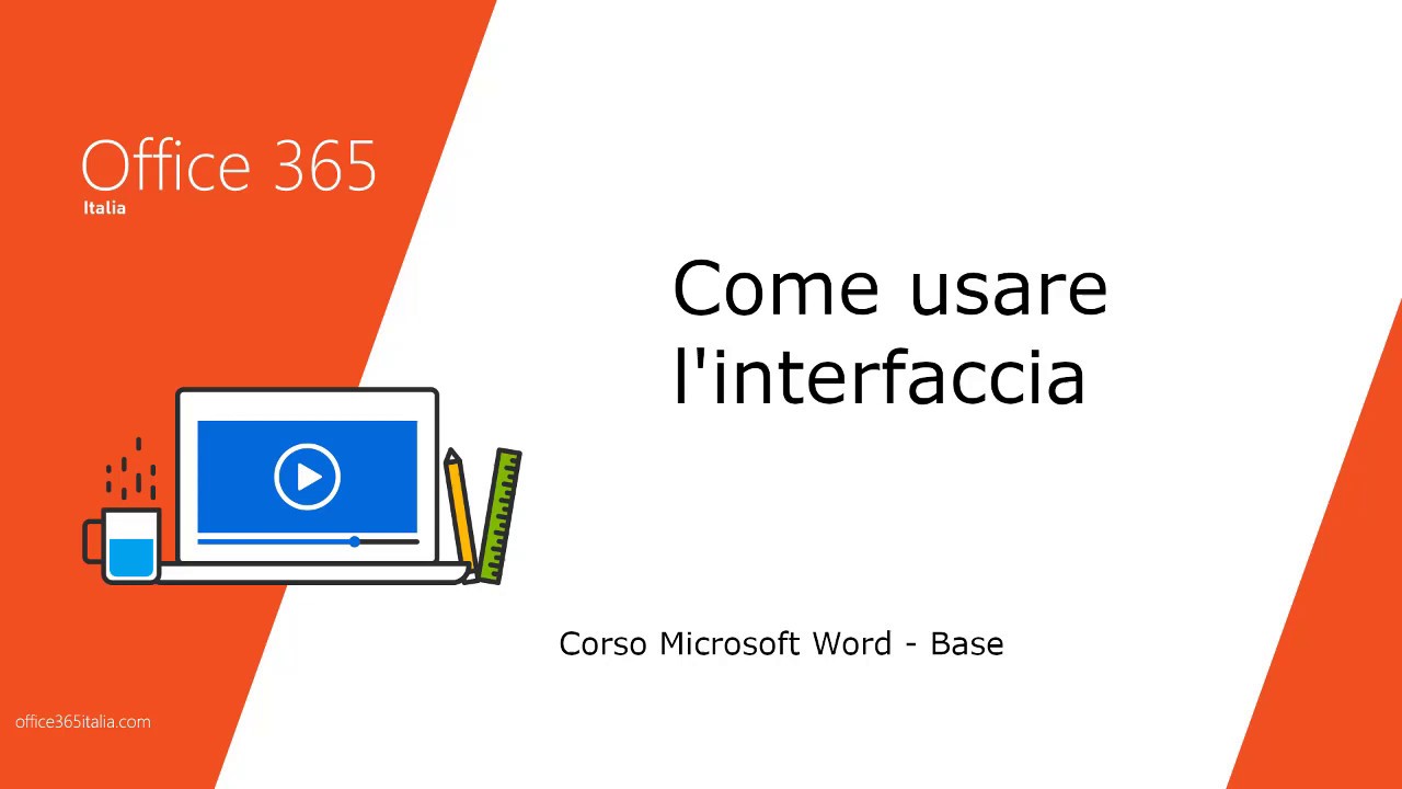 Corso Word 2020 - Come usare l'interfaccia