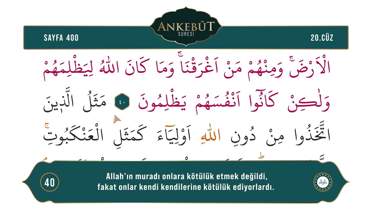 Diyanet Ok Takipli Hatim 20. Cüz - Kur'an-ı Kerim 400. Sayfa - Ankebût Suresi 39-45. Ayetler
