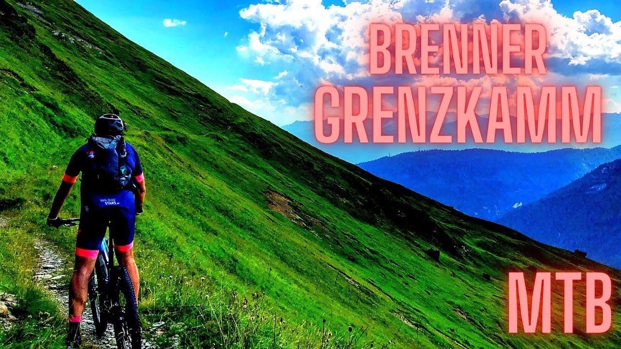Mountainbike Tour Brenner Grenzkamm &Ouml;sterreich Tirol  Italien S&uuml;dtirol