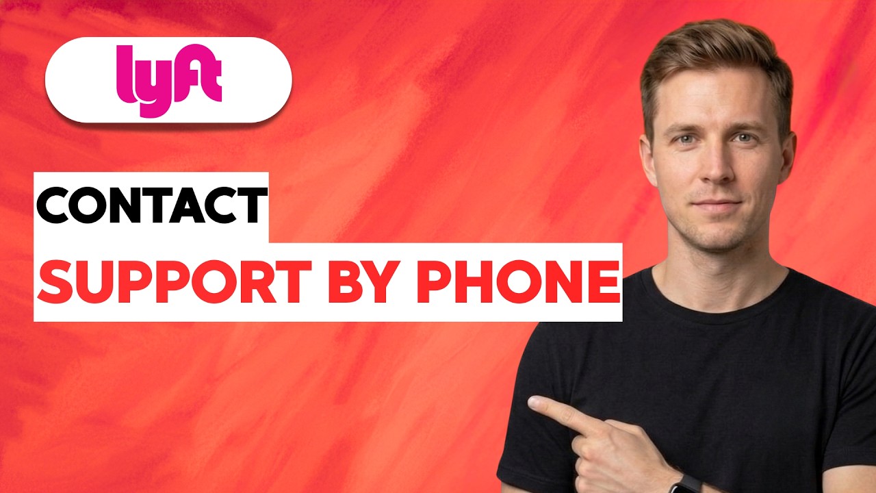 How to Contact Lyft Support by Phone [2026 Full Guide]