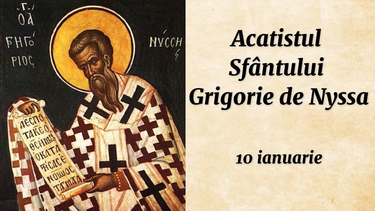 Acatistul Sf. Grigorie de Nyssa (citit)