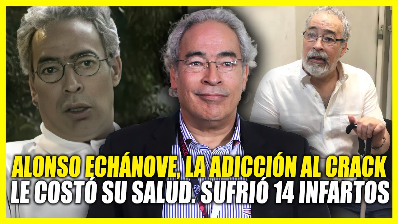 ALONSO ECHÁNOVE SUFRIÓ 14 INFARTOS DEBIDO A SU AD1CCI0N A LAS DR0G4S | ASÍ FALLECIÓ EL ACTOR