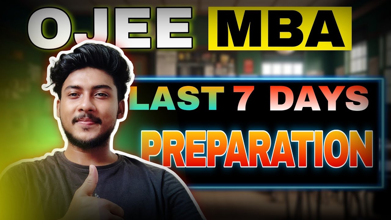 MBA LAST 7 DAYS PREPARATION || OJEE MBA 2025 ||