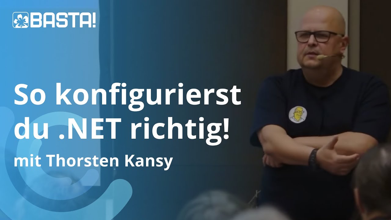 .NET Anwendungen richtig konfigurieren! | BASTA!