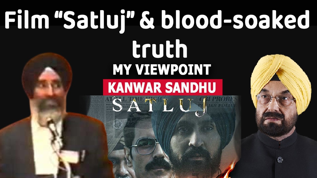 Фильм &laquo;Satluj&raquo; и кровавая правда
