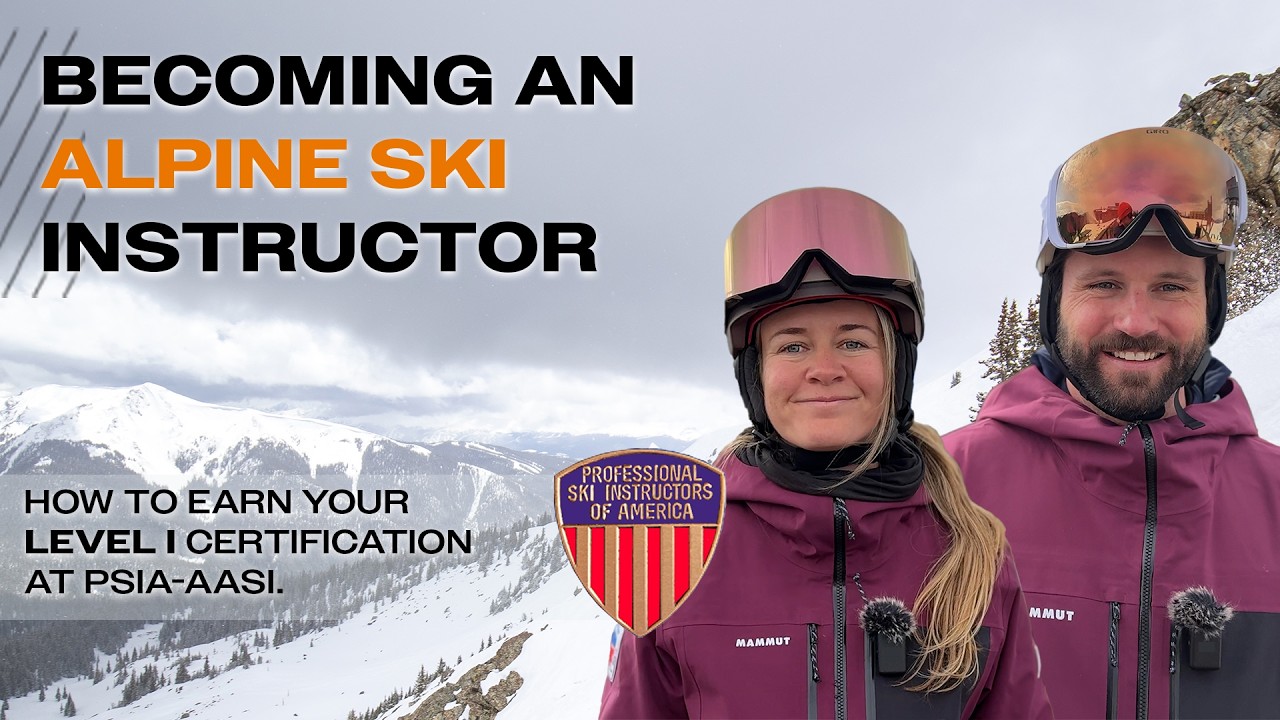 How to Become a Ski Instructor | Alpine Level I Certification – What to Expect (PSIA-AASI)