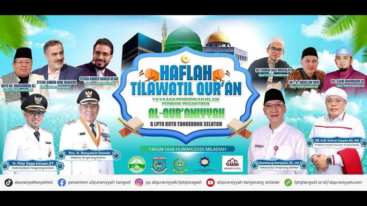 HAFLAH TILAWAH AL-QUR'AN PONDOK PESANTREN AL-QUR'ANIYYAH & LPTQ KOTA TANGERANG SELATAN