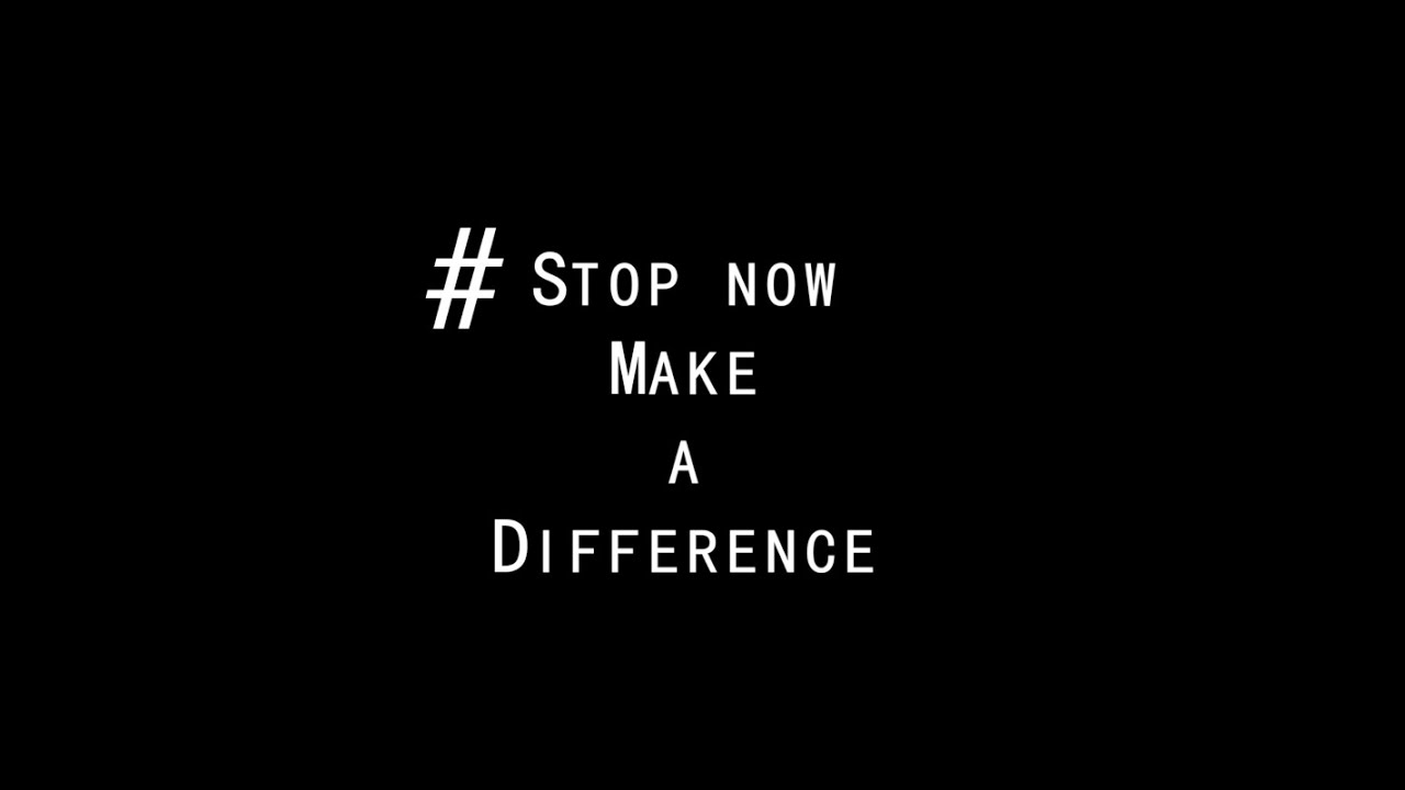 Stop Now Make A Difference
