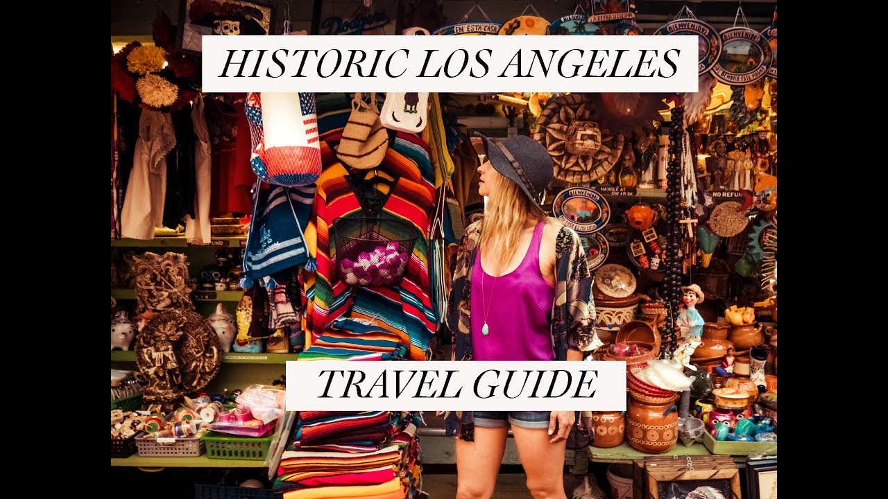 Travel Guide to Historic Los Angeles