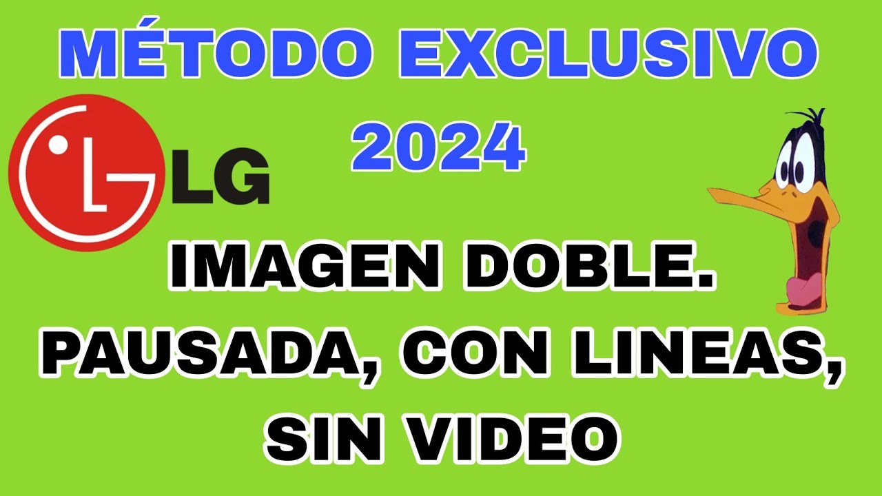 METODO EXCLUSIVO LG 43/49/55 /LJ/LK 550/5500/5700