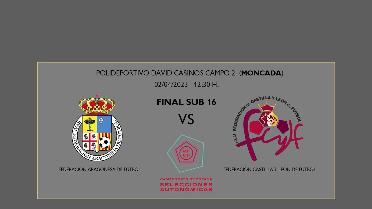 🚨DIRECTO🚨ARAGÓN-CASTILLA Y LEÓN. FINAL SUB 16 PLATA I 🔴RFEF