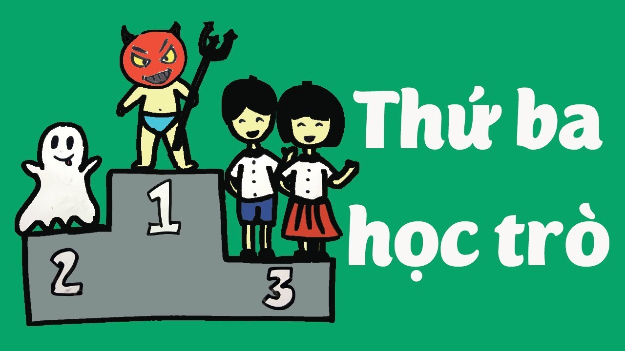 C2hS #36 - Thứ ba học trò (Phần 1)