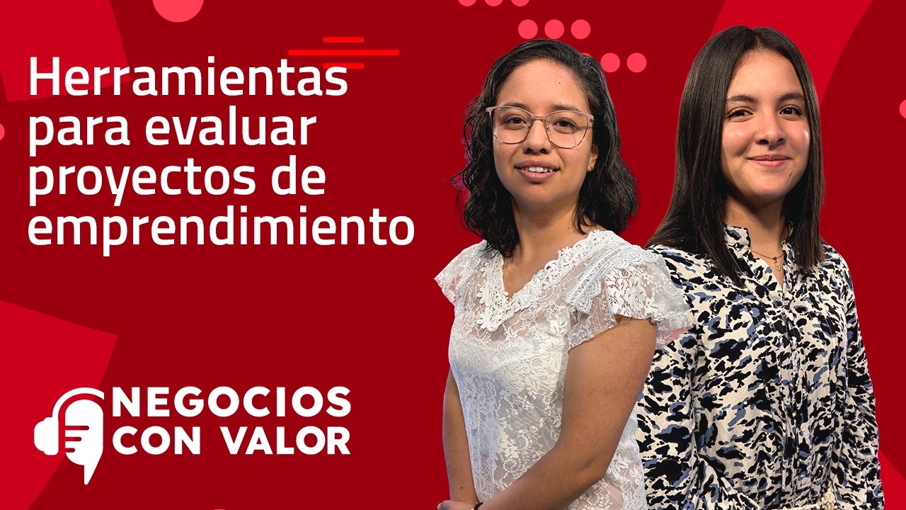 Herramientas para evaluar proyectos de emprendimiento