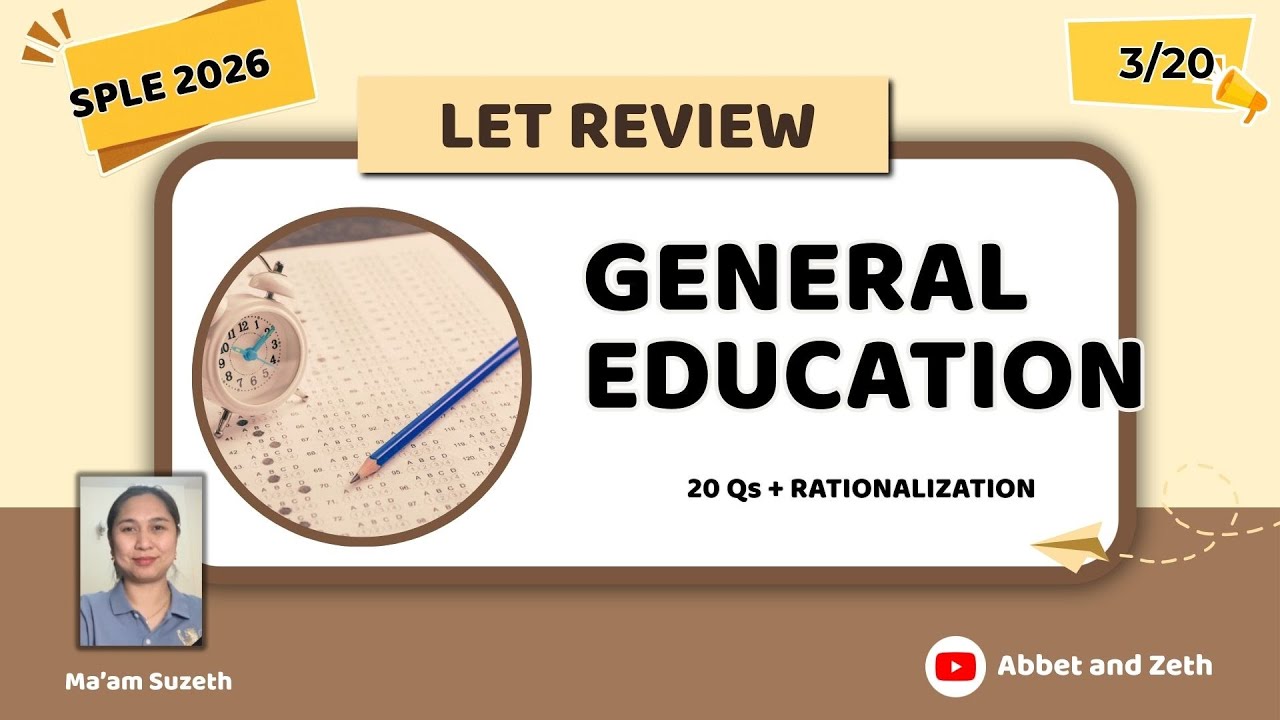 General Education - Set 3 with Ma'am Suzeth Ancheta - LET Review