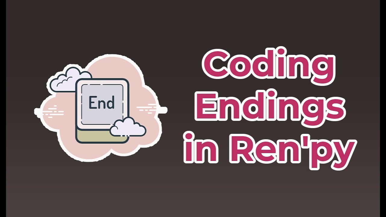 Учебник RenPy с использованием флагов | Выбор концовки игры RenPy