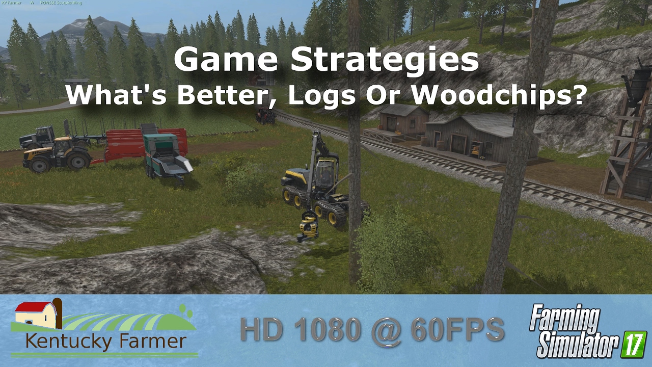 FS17 - What's Better, Logs Or Woodchips?