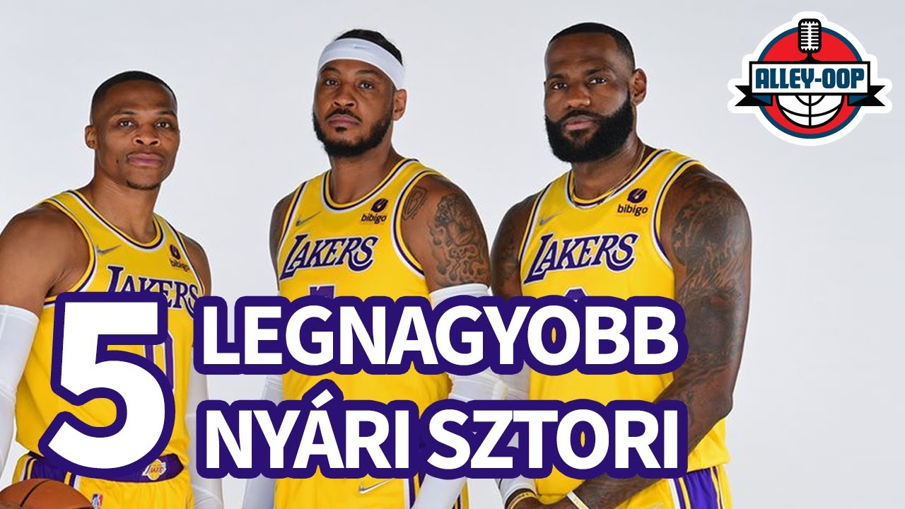 A nyár 5 LEGNAGYOBB sztorija az NBA-ben - Alley-oop 2021.10.17.