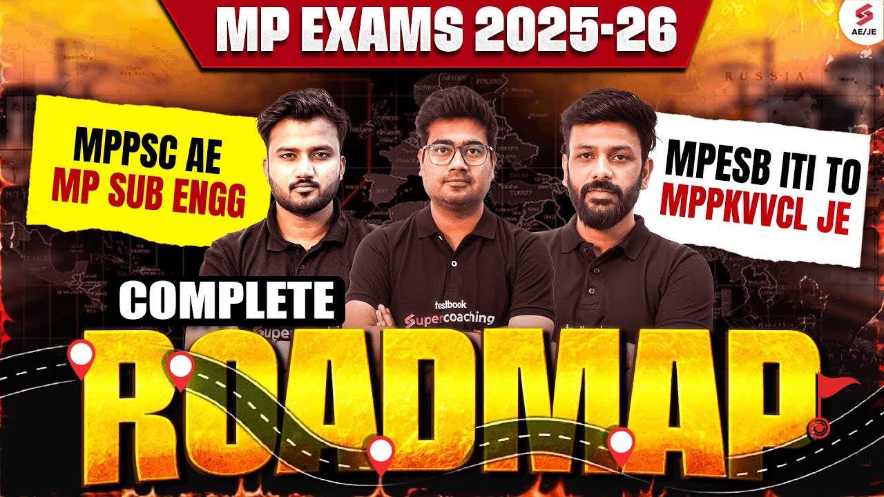 Complete Roadmap for All MP AE & JE Exams 2026 | MPPSC AE, MP Sub Engineer, MPPKVVCL JE Roadmap