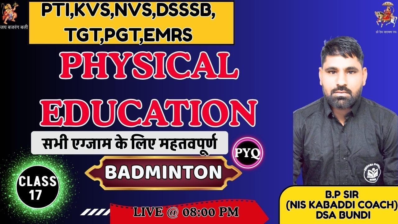 BADMINTON|| By B.P Sir ||  PTI, TGT, PGT, KVS, DSSSB, UPLT || Important Questions  PYQ  CLASS 16